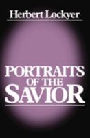 Portraits of a Savior 0840758383 Book Cover
