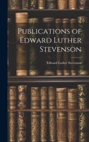 Publications of Edward Luther Stevenson 1021517178 Book Cover