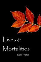 Lives & Mortalities 162549212X Book Cover