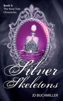 Silver Skeletons 1734181486 Book Cover