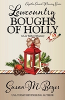 Lowcountry Boughs of Holly 1635116317 Book Cover