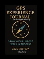 GPS Experience Journal Quarter 3: Embodied Ownership 1969431229 Book Cover