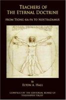 Teachers of The Eternal Doctrine: From Tsong-Ka-Pa To Nostradamus 0595401430 Book Cover