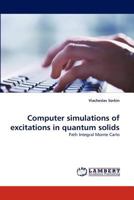 Computer Simulations of Excitations in Quantum Solids 384337287X Book Cover