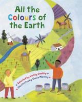 All the Colours of the Earth  Poems from Around the World 1845070143 Book Cover