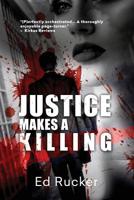 Justice Makes A Killing 1732913900 Book Cover