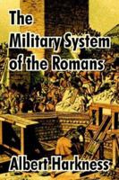 The Military System of the Romans 0857065041 Book Cover