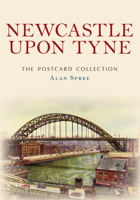 Newcastle The Postcard Collection 1398114995 Book Cover