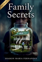 Family Secrets: A Childhood Story of Love, Loss, and Hidden Truths B0H55DK6VJ Book Cover