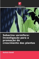 Sebacina vermifera: Investigação para a promoção do crescimento das plantas (Portuguese Edition) 6630042891 Book Cover