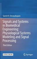 Signals and Systems in Biomedical Engineering: Physiological Systems Modeling and Signal Processing 9811335303 Book Cover