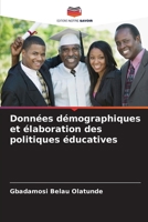 Données démographiques et élaboration des politiques éducatives (French Edition) 6209808069 Book Cover