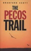 The Pecos Trail (Sagebrush Large Print Western Series) 1597229083 Book Cover