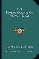 The Feudal Barons Of Powys 1016963459 Book Cover