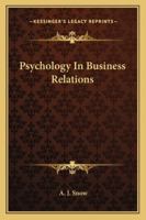 Psychology In Business Relations 1163194174 Book Cover