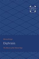Ekphrasis: The Illusion of the Natural Sign 1421431203 Book Cover