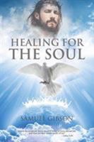 Healing for the Soul 1645154661 Book Cover