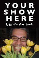 Your Show Here 0369106016 Book Cover