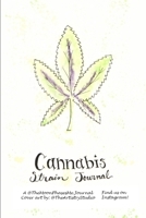 Cannabis Strain Journal 0359117856 Book Cover