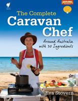 Complete Caravan Chef 1741173639 Book Cover