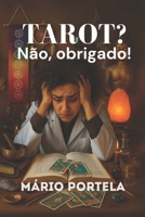 Tarot? Não, Obrigado! (Portuguese Edition) B0F997P9QK Book Cover