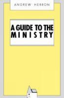 A Guide to the Ministry 0715206052 Book Cover