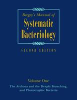 Bergey's Manual of Systematic Bacteriology Volume 1: The Archaea and the Deeply Branching and Phototrophic Bacteria 0387987711 Book Cover