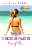 The Rock Star's Daughter 0983398038 Book Cover