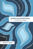 Jewish Journeying: A Textual Trek B0DF5RN7MF Book Cover