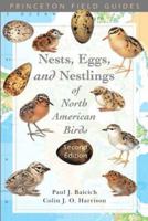 A Guide to the Nests, Eggs, and Nestlings of North American Birds (Princeton Field Guides) 0691122954 Book Cover