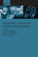 Supportive Care for the Person with Dementia 0199554137 Book Cover