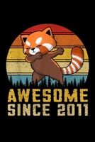 Awesome Since 2011: Red Panda Dabbing Awesome Since 2011 8Th Years Old Journal/Notebook Blank Lined Ruled 6X9 100 Pages 1691111902 Book Cover