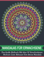 Mandalas für Erwachsene: Entspannung Mandala Meditation, Glück und Erleichterung & Kunst Farbtherapie B08QRYXP8G Book Cover