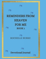 REMINDERS FROM HEAVEN FOR ME BOOK 1 B0F3TSS7H5 Book Cover