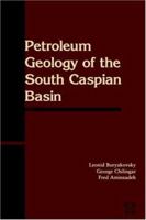 Petroleum Geology of the South Caspian Basin 0884153428 Book Cover