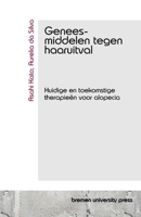 Geneesmiddelen tegen haaruitval: Huidige en toekomstige therapieën voor alopecia (Dutch Edition) 3690350867 Book Cover