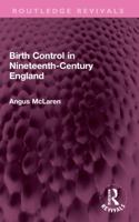 Birth Control in Nineteenth-Century England 0841903492 Book Cover