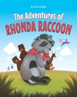 The Adventures of Rhonda Raccoon 1662411391 Book Cover