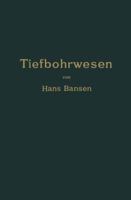 Die Bergwerksmaschinen. Eine Sammlung Von Handbuchern Fur Betriebsbeamte: Erster Band. Das Tiefbohrwesen 3642889794 Book Cover