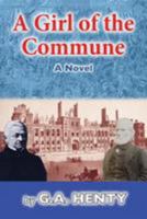 A Woman of the Commune: A Tale of Two Sieges of Paris 1515204642 Book Cover