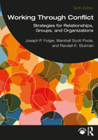 Working Through Conflict: Strategies for Relationships, Groups, and Organizations 0205414907 Book Cover