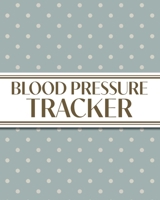 XL Large Print 1-Year Blood Pressure Tracker (Cream Polka Dots on Blue): 8"x10" 52+ Extra Weeks Large Daily Blood Pressure Logbook Tracker Complete ... Perfect for Seniors with its 16 pt Font! 1834120594 Book Cover