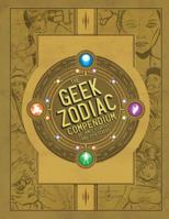 The Geek Zodiak Compendium 0983818894 Book Cover