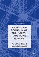 The Political Economy of Normative Trade Power Europe 3319788639 Book Cover