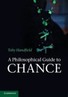 A Philosophical Guide to Chance: Physical Probability 1107607353 Book Cover