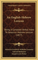 An English-Hebrew Lexicon: Being A Complete Verbal Index To Gesenius' Hebrew Lexicon 935403506X Book Cover