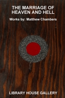 Marriage of Heaven and Hell: Works by Matt Chambers 1300321857 Book Cover