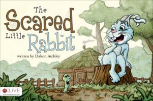 The Scared Little Rabbit 1728331064 Book Cover