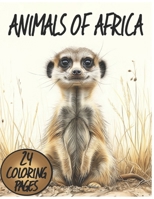 Animals of Africa: Coloring Book B0CT4ZXW8S Book Cover