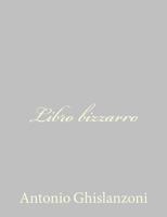 Libro bizzarro 1484892348 Book Cover